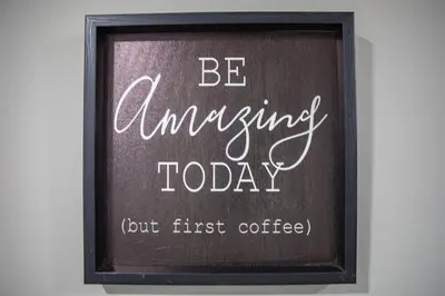 a sign that says be amazing today on a wall at Modern 2-Bedroom Suite with Private Access - 10 minutes from Calgary Airport in Calgary